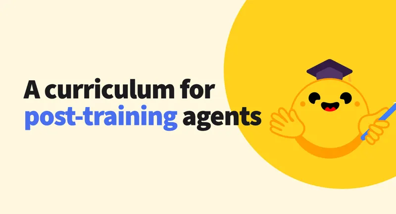 A curriculum for post-training agents