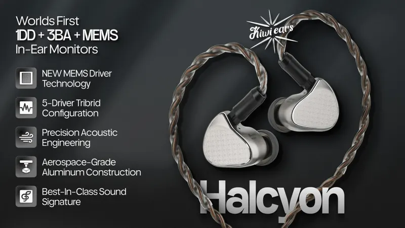 Kiwi Ears Halcyon: World’s First MEMS+1DD+3BA Tribrid IEM
