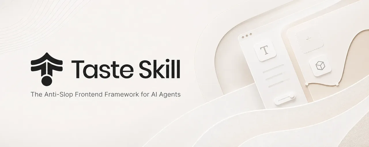 Taste Skill: 13 anti-slop frontend skills that turn AI tells into countable rules