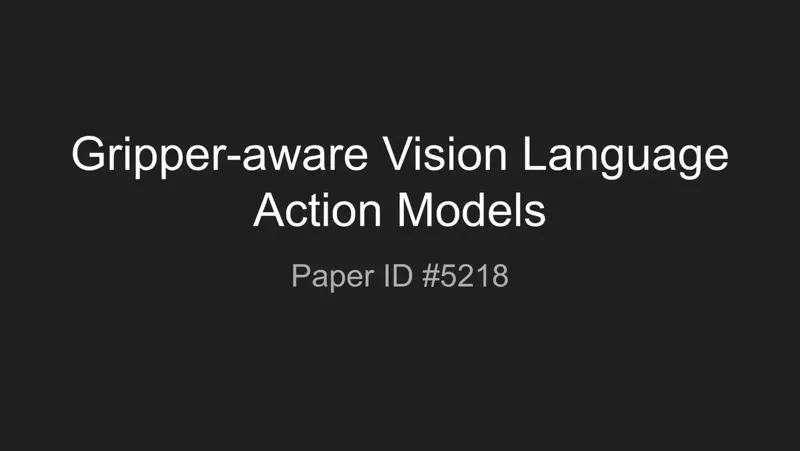 GVLA: Gripper-Aware VLA Policies for Robot Manipulation